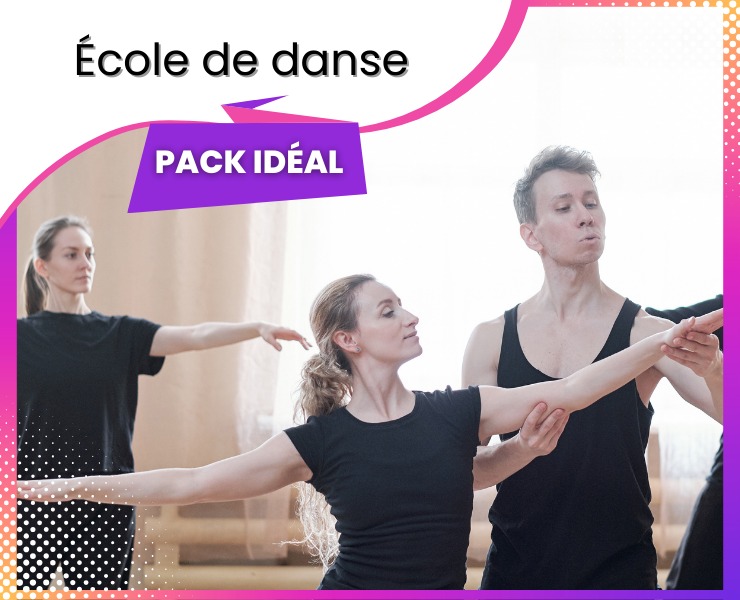 Pack Écoles de Danse & Artistique
